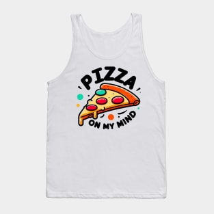 Pizza On My Mind Tank Top